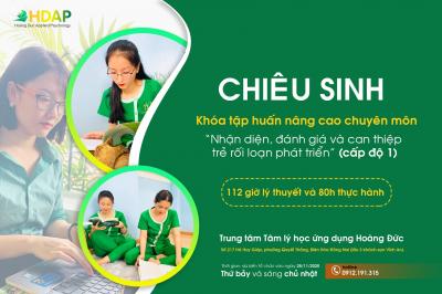 Chiêu sinh khoá "Nhận diện, đánh giá và can thiệp trẻ rối loạn phát triển"